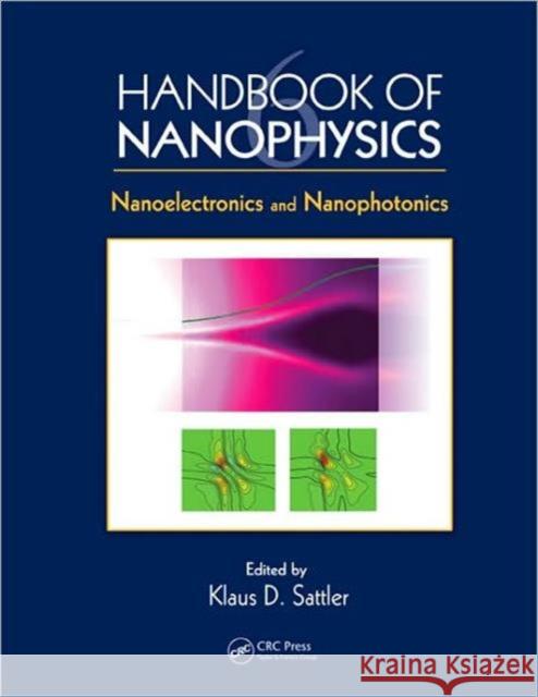 Handbook of Nanophysics: Nanoelectronics and Nanophotonics Sattler, Klaus D. 9781420075502 Taylor & Francis - książka