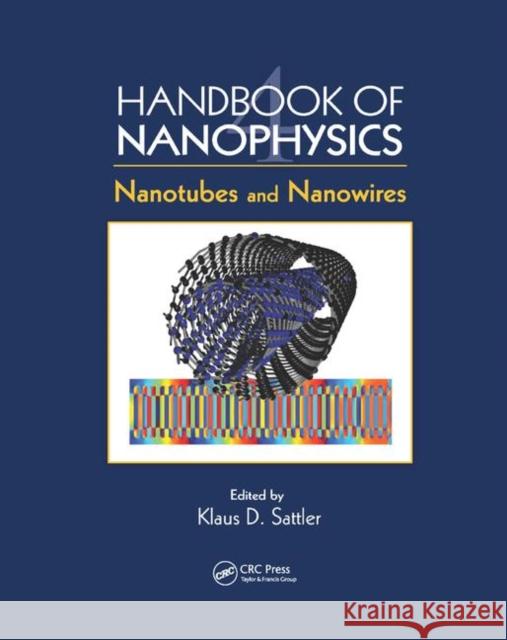 Handbook of Nanophysics: Nanotubes and Nanowires Klaus D. Sattler 9780367383619 CRC Press - książka