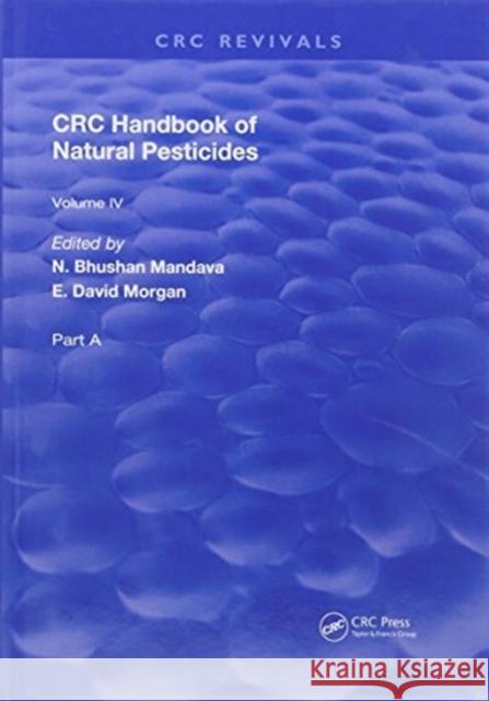 Handbook of Natural Pesticides: Pheromono, Part A, Volume IV N. Bhushan Mandava   9781138597013 CRC Press - książka