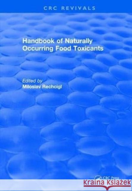 Handbook of Naturally Occurring Food Toxicants Miloslav Rechcigl 9781315893846 Taylor and Francis - książka