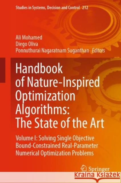 Handbook of Nature-Inspired Optimization Algorithms: The State of the Art: Volume I: Solving Single Objective Bound-Constrained Real-Parameter Numeric Mohamed, Ali 9783031075117 Springer International Publishing - książka