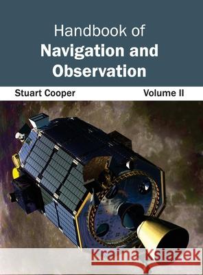 Handbook of Navigation and Observation: Volume II Stuart Cooper 9781632402806 Clanrye International - książka