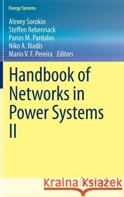 Handbook of Networks in Power Systems II Panos M. Pardalos Steffen Rebennack Mario V. F. Pereira 9783642234057 Springer - książka