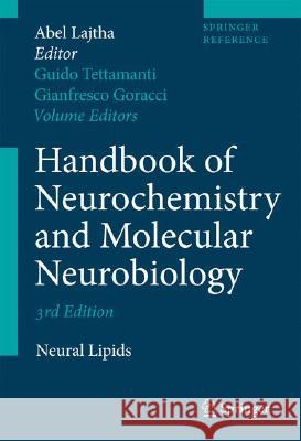 Handbook of Neurochemistry and Molecular Neurobiology: Neural Lipids Lajtha, Abel 9780387303451 SPRINGER-VERLAG NEW YORK INC. - książka