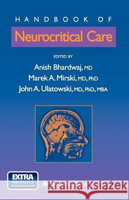 Handbook of Neurocritical Care [With Ebook/PDA on CD-ROM] Bhardwaj, Anish 9781588290786 Humana Press - książka