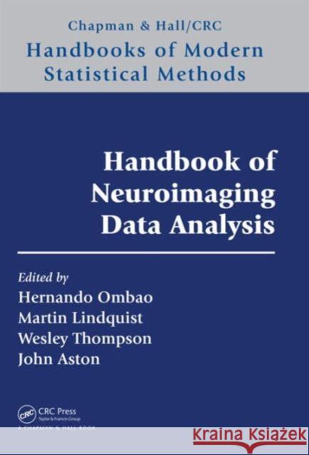 Handbook of Neuroimaging Data Analysis Hernando Ombao Martin Lindquist Wesley Thompson 9781482220971 CRC Press - książka