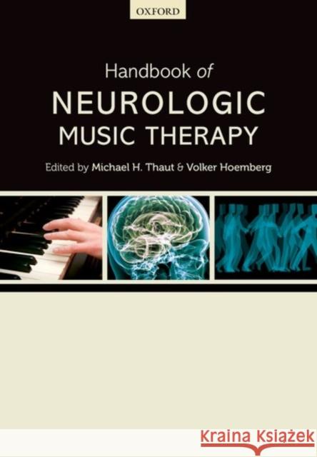 Handbook of Neurologic Music Therapy Michael H. Thaut Volker Hoemberg 9780198792611 Oxford University Press, USA - książka