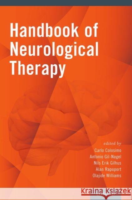 Handbook of Neurological Therapy Carlo Colosimo Antonio Gil-Nagel Nils Erik Gilhus 9780199862924 Oxford University Press, USA - książka