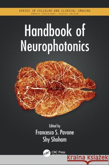 Handbook of Neurophotonics Francesco S. Pavone Shy Shoham 9781498718752 CRC Press - książka