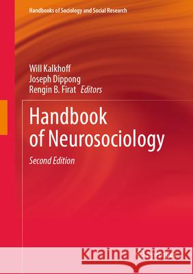 Handbook of Neurosociology Will Kalkhoff Joseph Dippong Rengin B. Firat 9783031956140 Springer - książka