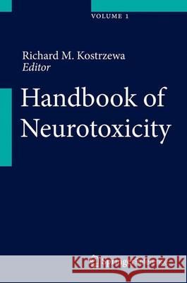 Handbook of Neurotoxicity Richard M. Kostrzewa 9781461458357 Springer - książka