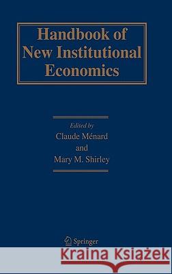 Handbook of New Institutional Economics  9781402026874 KLUWER ACADEMIC PUBLISHERS GROUP - książka