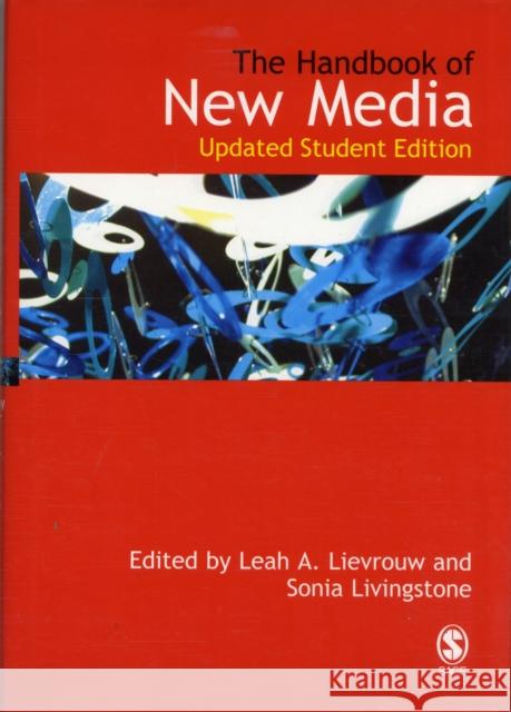 Handbook of New Media: Student Edition Lievrouw, Leah A. 9781412921220 Sage Publications - książka