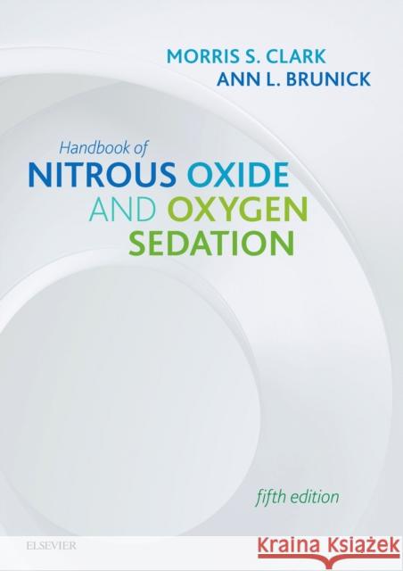 Handbook of Nitrous Oxide and Oxygen Sedation Morris S. Clark Ann Brunick  9780323567428 Elsevier - Health Sciences Division - książka