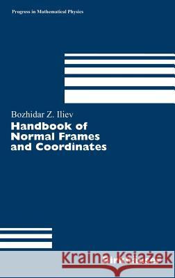 Handbook of Normal Frames and Coordinates Bozhidar Z. Iliev 9783764376185 Birkhauser - książka