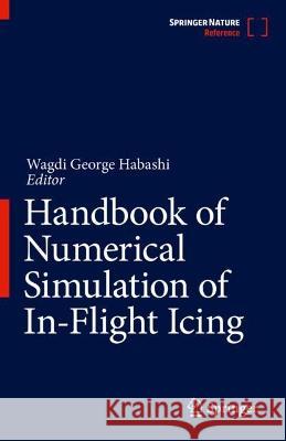 Handbook of Numerical Simulation of In-Flight Icing Wagdi George Habashi 9783031338441 Springer - książka