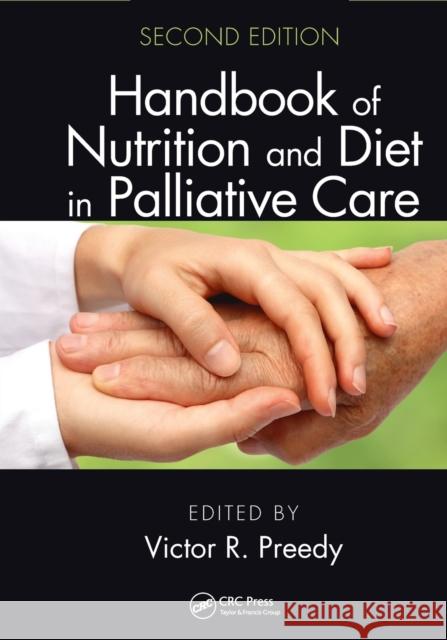 Handbook of Nutrition and Diet in Palliative Care, Second Edition Victor R. Preedy 9780367727161 CRC Press - książka