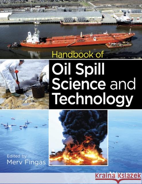 Handbook of Oil Spill Science and Technology  9780470455517 Wiley-Blackwell (an imprint of John Wiley & S - książka