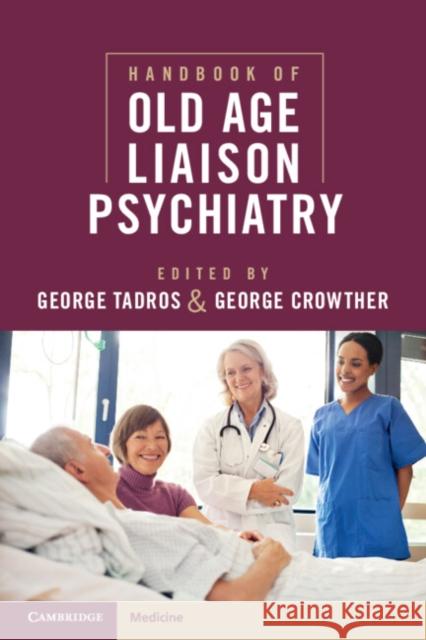 Handbook of Old Age Liaison Psychiatry  9781108408516 Cambridge University Press - książka