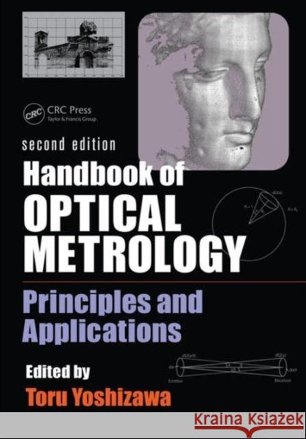 Handbook of Optical Metrology: Principles and Applications, Second Edition Toru Yoshizawa 9781466573598 CRC Press - książka