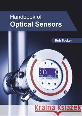 Handbook of Optical Sensors Bob Tucker 9781632407818 Clanrye International - książka