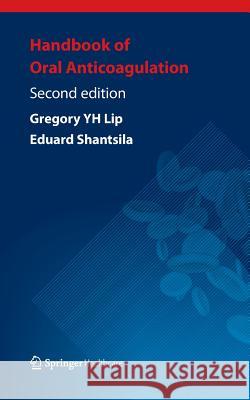 Handbook of Oral Anticoagulation Gregory Lip 9781908517586 Springer Healthcare - książka