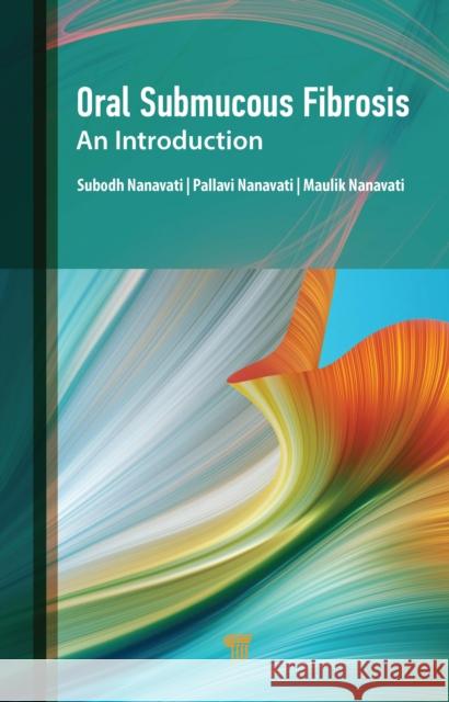 Handbook of Oral Submucous Fibrosis: Fundamentals Maulik Nanavati 9789814968430 Jenny Stanford Publishing - książka