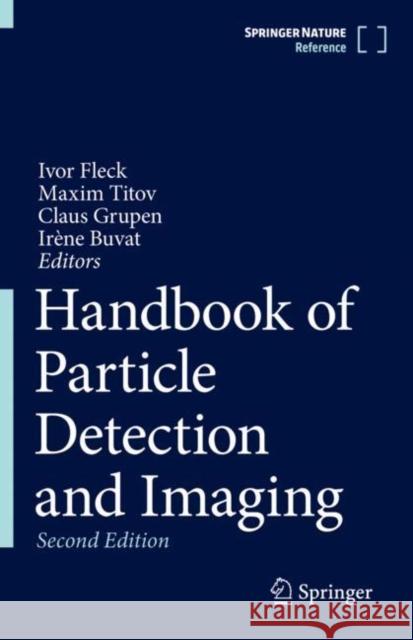 Handbook of Particle Detection and Imaging Fleck, Ivor 9783319937847 Springer - książka