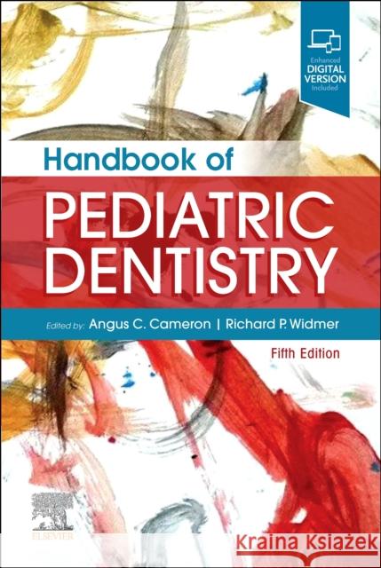 Handbook of Pediatric Dentistry ANGUS C. CAMERON 9780702079856 ELSEVIER HS8A - książka