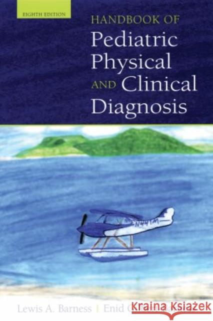 Handbook of Pediatric Physical and Clinical Diagnosis Barness, Lewis A. 9780195373257 Oxford University Press, USA - książka