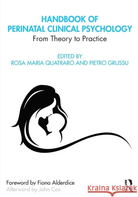 Handbook of Perinatal Clinical Psychology: From Theory to Practice Rosa Maria Quatraro Pietro Grussu 9780367369385 Routledge - książka