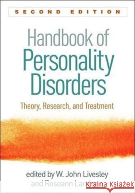 Handbook of Personality Disorders: Theory, Research, and Treatment Livesley, W. John 9781462533114 Guilford Publications - książka