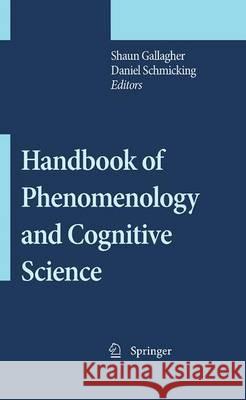 Handbook of Phenomenology and Cognitive Science Daniel Schmicking Shaun Gallagher 9789400786479 Springer - książka