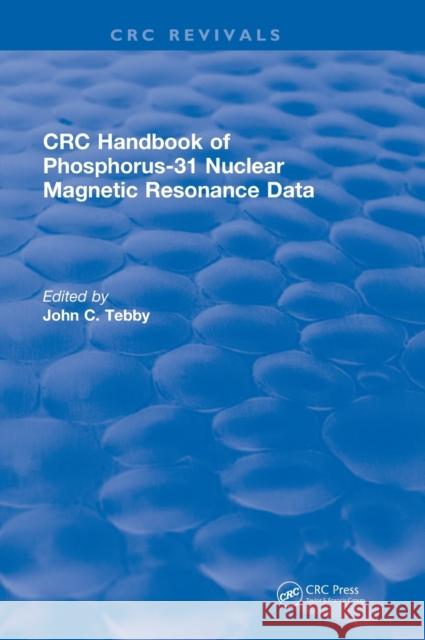 Handbook of Phosphorus-31 Nuclear Magnetic Resonance Data (1990) John C. Tebby 9781138105898 CRC Press - książka