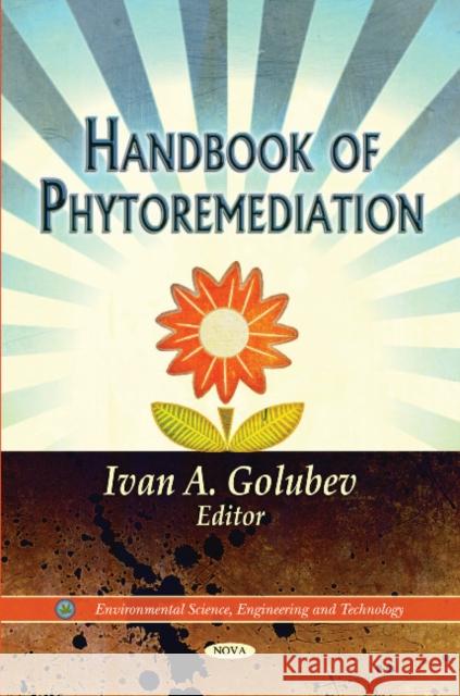 Handbook of Phytoremediation Ivan A Golubev 9781617287534 Nova Science Publishers Inc - książka