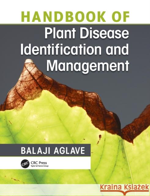 Handbook of Plant Disease Identification and Management Balaji Aglave 9781032094663 CRC Press - książka