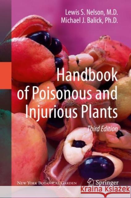 Handbook of Poisonous and Injurious Plants Nelson, Lewis S.; Shih, Richard D.; Balick, Michael J. 9781493989249 Springer - książka