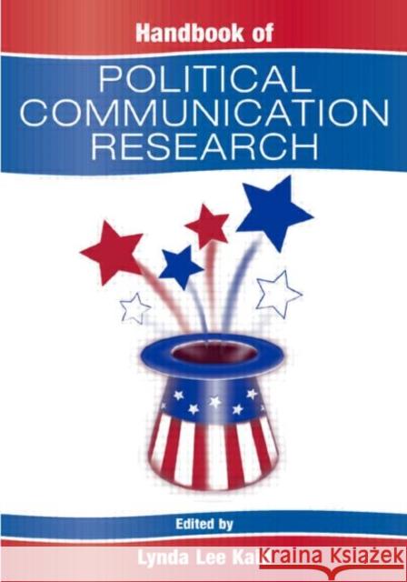 Handbook of Political Communication Research Lynda Lee Kaid 9780805837742 Lawrence Erlbaum Associates - książka