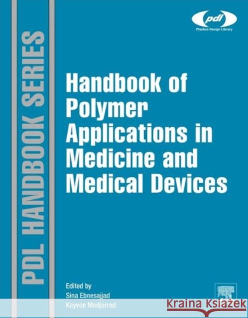 Handbook of Polymer Applications in Medicine and Medical Devices Sina Ebnesajjad 9780323228053  - książka