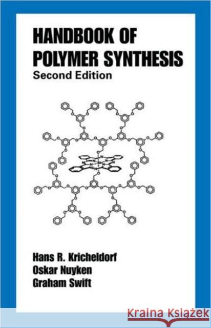 Handbook of Polymer Synthesis: Second Edition Kricheldorf, Hans R. 9780824754730 CRC - książka