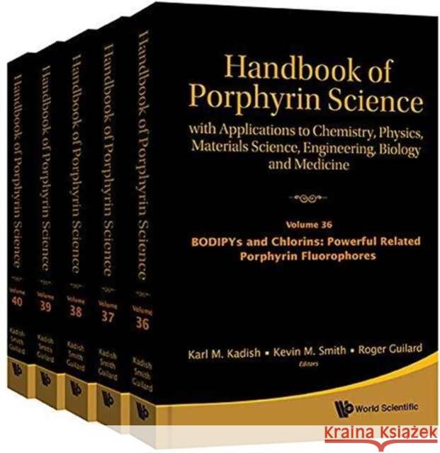 Handbook of Porphyrin Science: With Applications to Chemistry, Physics, Materials Science, Engineering, Biology and Medicine (Volumes 36-40) Karl M. Kadish Roger Guilard Kevin M. Smith 9789813140769 World Scientific Publishing Company - książka