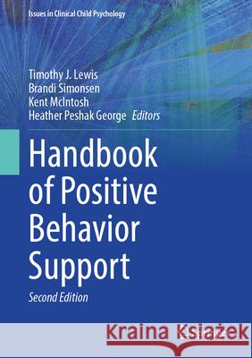 Handbook of Positive Behavior Support Timothy J. Lewis Brandi Simonsen Kent McIntosh 9783031961014 Springer - książka