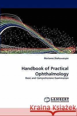 Handbook of Practical Ophthalmology  9783843376884 LAP Lambert Academic Publishing AG & Co KG - książka