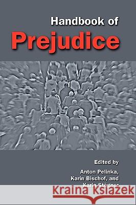 Handbook of Prejudice Anton Pelinka Karin Bischof Karin Stgner 9781604976274 Cambria Press - książka