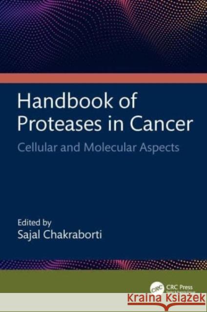 Handbook of Proteases in Cancer  9781032489537 Taylor & Francis Ltd - książka