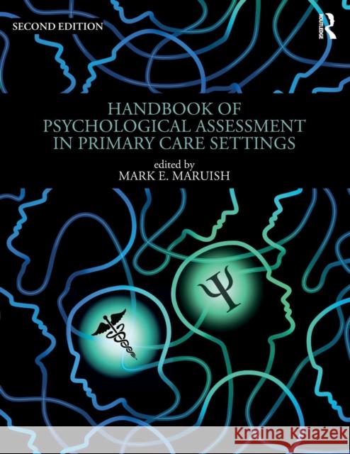 Handbook of Psychological Assessment in Primary Care Settings Maruish, Mark E. 9781138999312 Routledge - książka