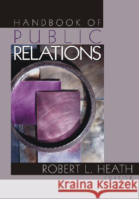 Handbook of Public Relations Robert L. Heath 9781412909549 Sage Publications - książka