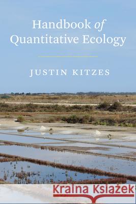 Handbook of Quantitative Ecology Justin Kitzes 9780226818344 The University of Chicago Press - książka