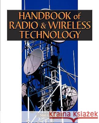 Handbook of Radio and Wireless Technology Stan Gibilisco 9780070230248 McGraw-Hill Education - Europe - książka