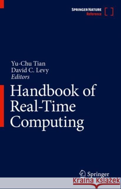 Handbook of Real-Time Computing Tian, Yu-Chu 9789812872500 Springer - książka